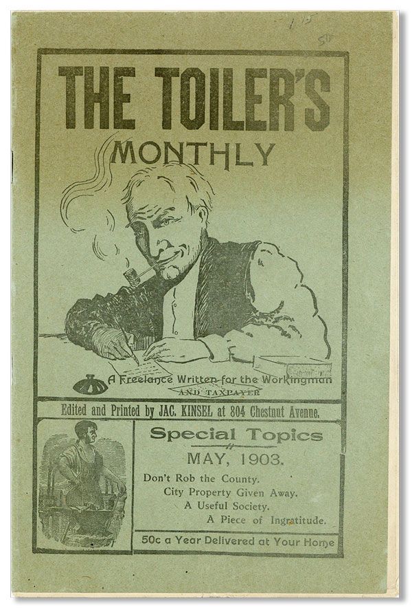 Item #26555] The Toiler's Monthly. A Free Lance Wielded for Workingmen by a Workingman. 7th Year...