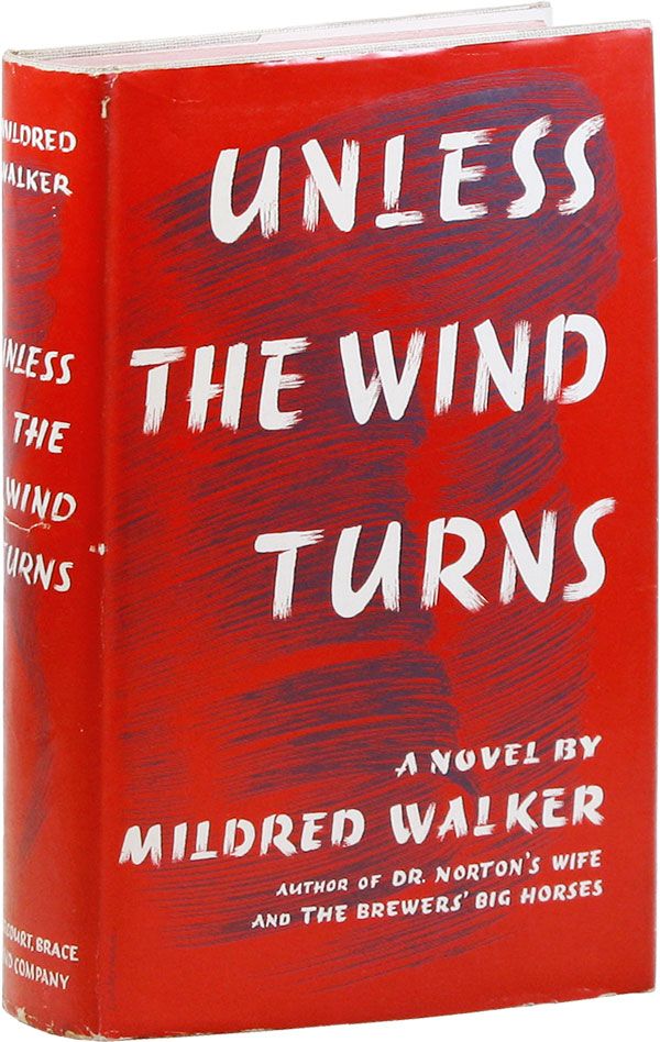 Item #26587] Unless the Wind Turns. Mildred WALKER