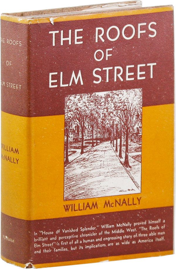 Item #26632] The Roofs of Elm Street: A Tale of the Middle West. William McNALLY