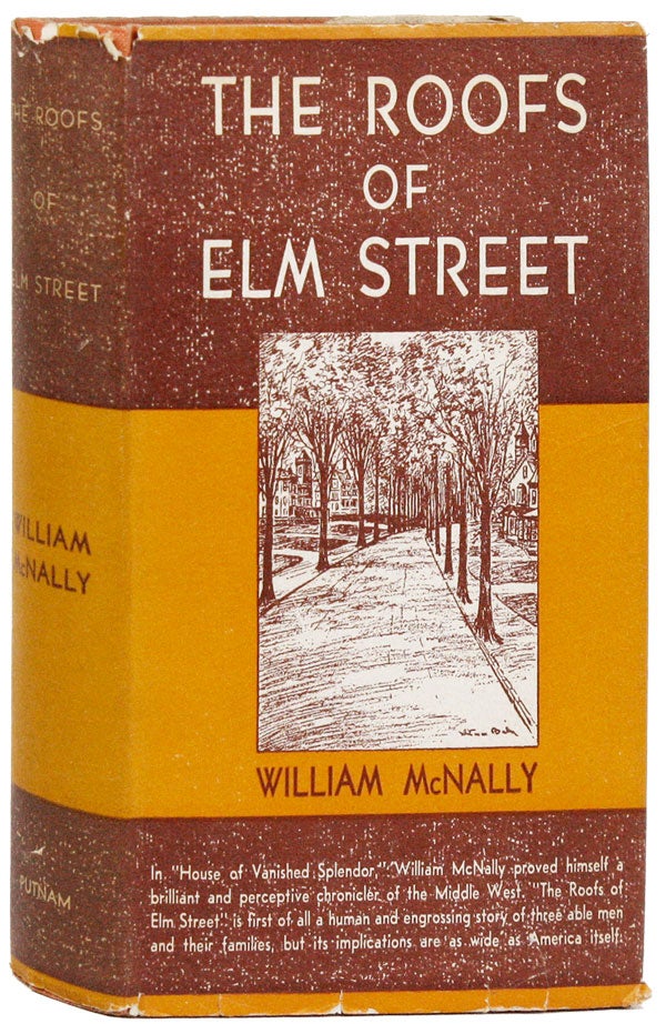 Item #26633] The Roofs of Elm Street: A Tale of the Middle West. William McNALLY