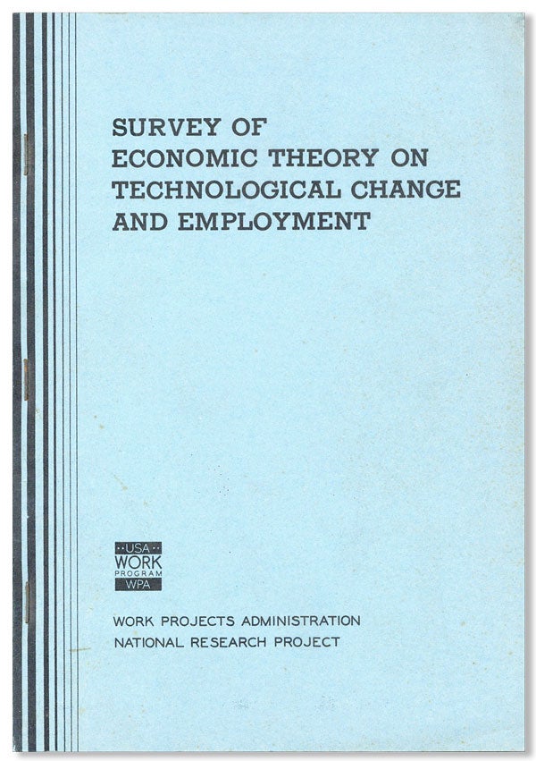 [Item #26680] Survey of Economic Theory on Technological Change and Employment. Alexander GOURVITCH.
