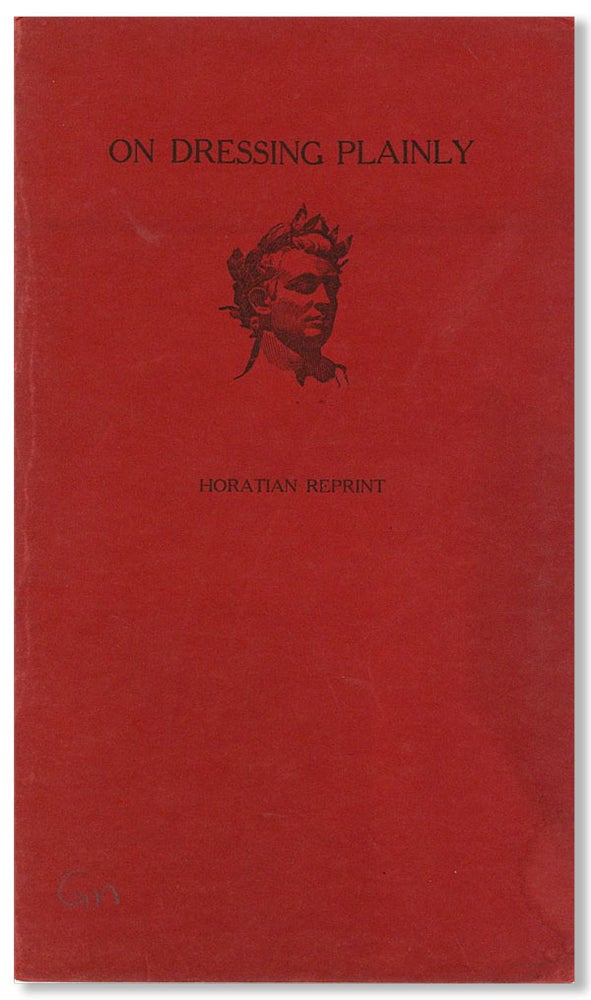 Item #26706] On Dressing Plainly [cover title]. Charles L., trans John Cotton Dana, HORACE