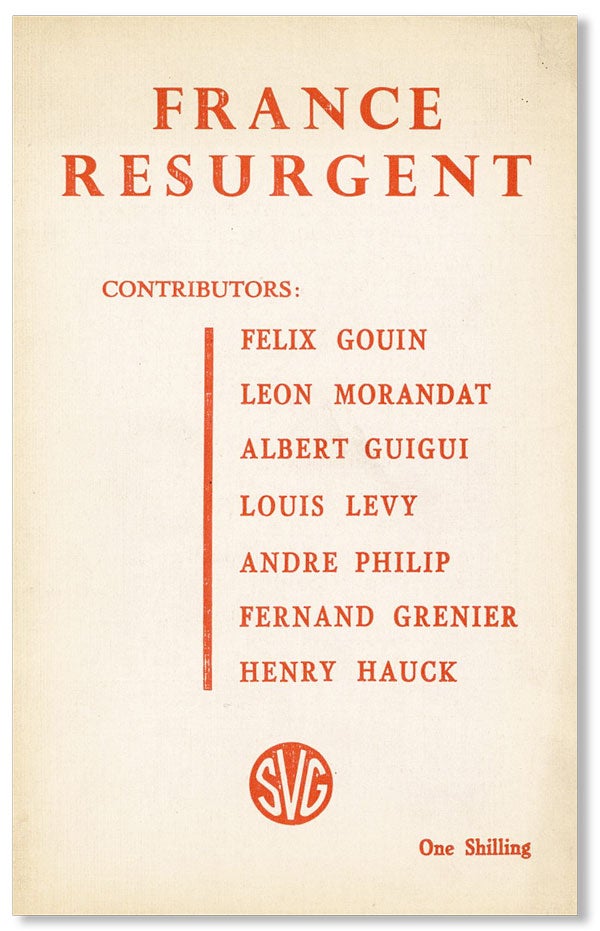 Item #26737] France Resurgent. Felix GOUIN