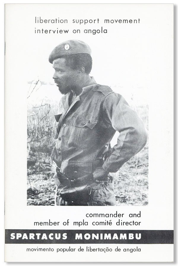 Item #26755] Spartacus Monimambu: Liberation Support Movement Interview on Angola. Spartacus...