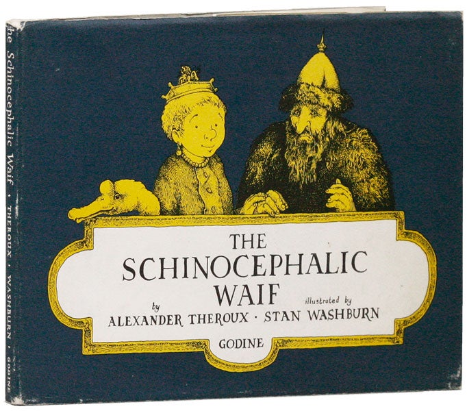 Item #26785] The Schinocephalic Waif. Alexander THEROUX, Stan Washburn