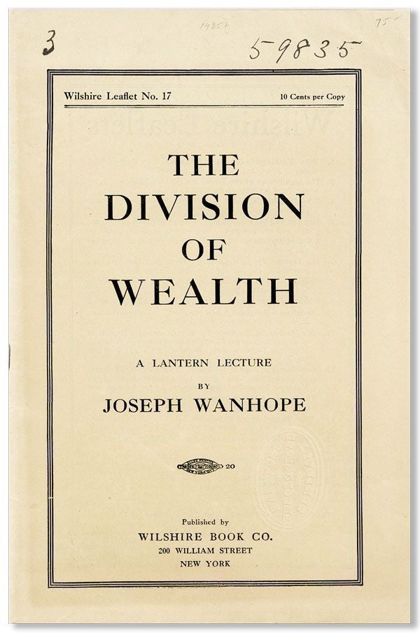 Item #26889] The Division of Wealth: A Lantern Lecture. Joseph WANHOPE