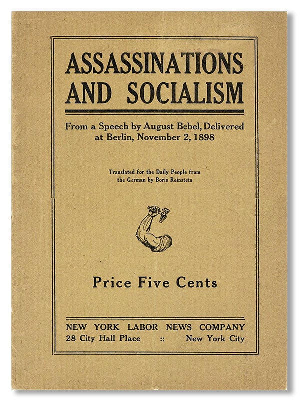 Item #26898] Assassinations and Socialism: From a Speech by August Bebel, delivered at Berlin,...