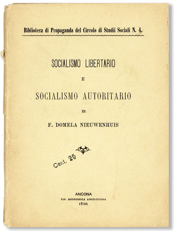 Item #27141] Socialismo Libertario e Socialismo Autoritario. DOMELA NIEUWENHUIS, erdinand