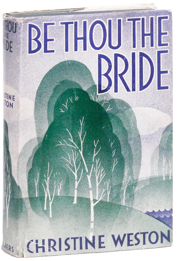 Item #27177] Be Thou The Bride. Christine WESTON