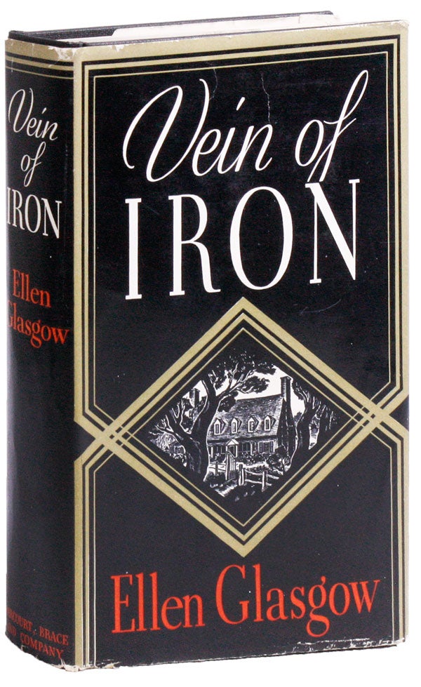 Item #27225] Vein of Iron. Ellen GLASGOW