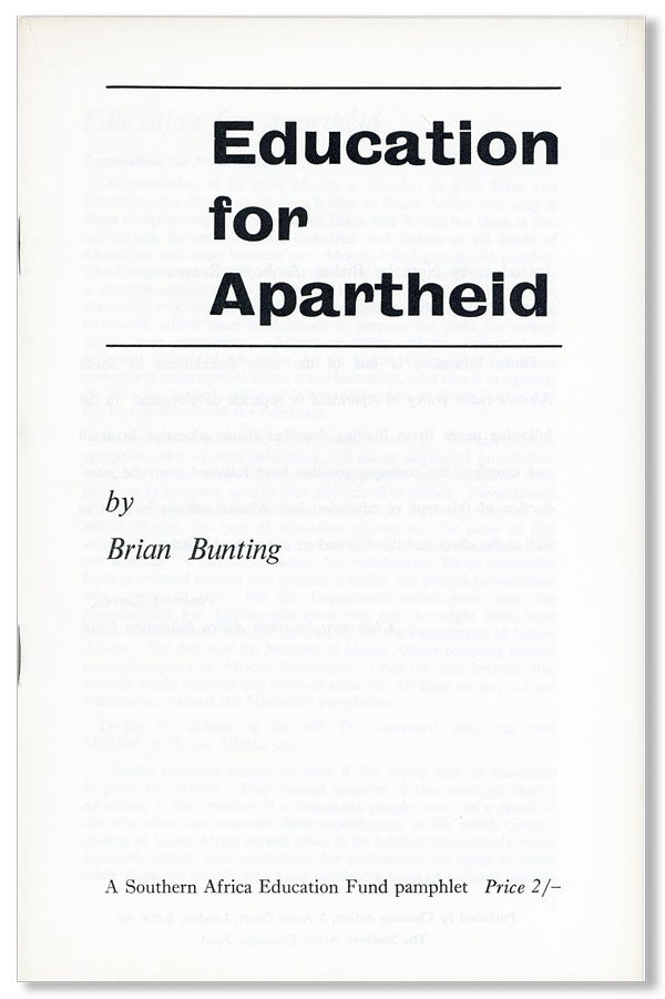 Item #27271] Education for Apartheid. Brian BUNTING