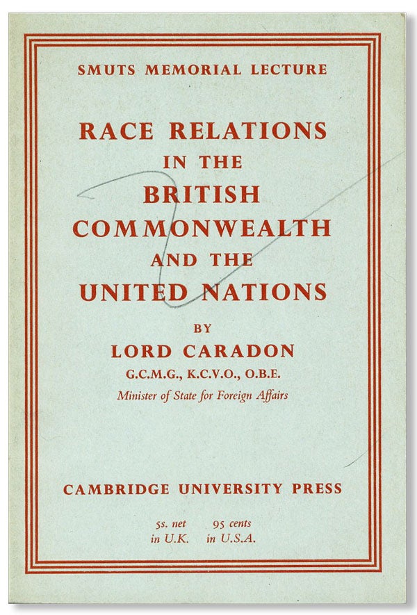 Item #27334] Race Relations in the British Commonwealth and the United Nations. Lord CARADON