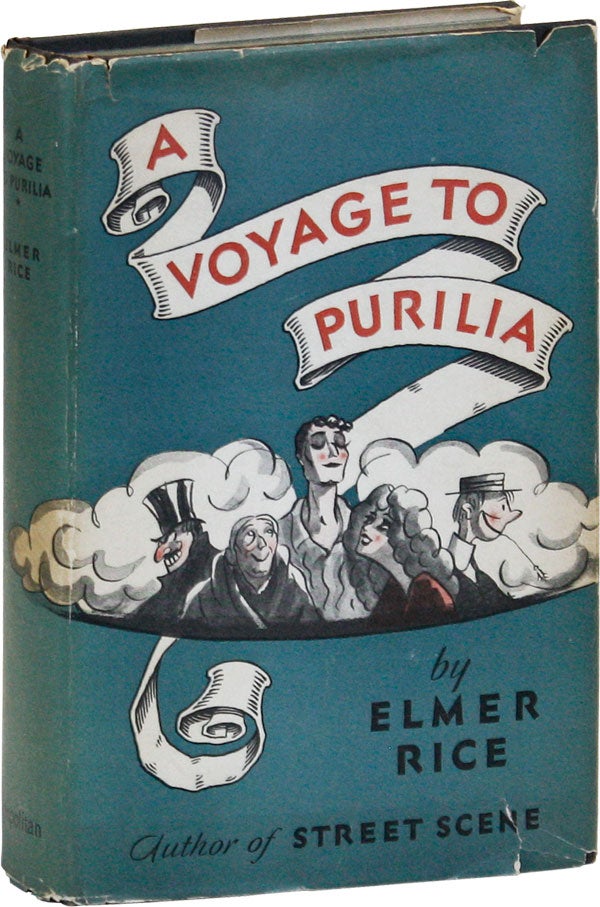 Item #27335] A Voyage To Purilia. Elmer RICE, pseud. Elmer L. Reizenstein