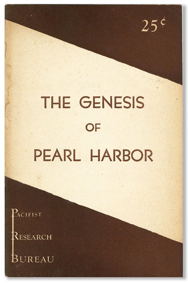 Item #27433] The Genesis of Pearl Harbor. William NEUMANN