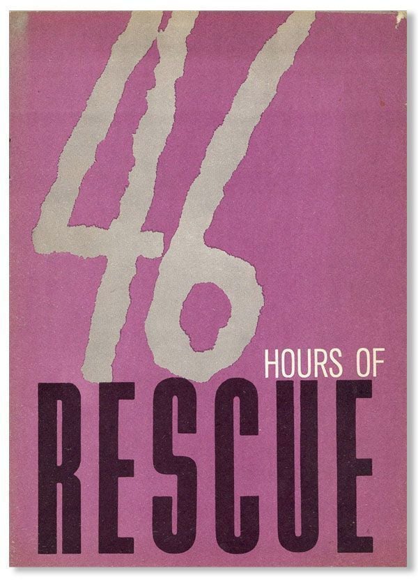 Item #27572] 46 Hours of Rescue. INSTITUTO CUBANO DE AMISTAD CON LOS PUEBLOS