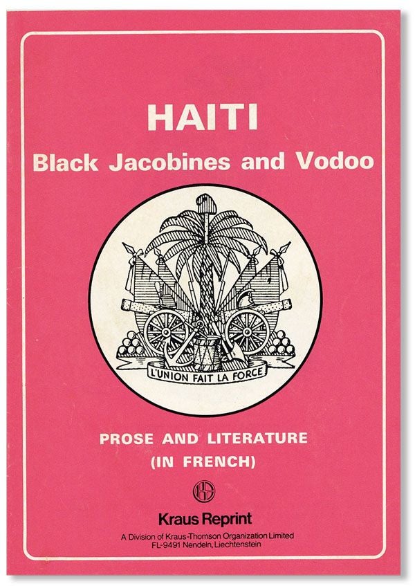 Item #27606] Haiti: Black Jacobines and Vodoo. Prose and Literature (in French) [cover title]....