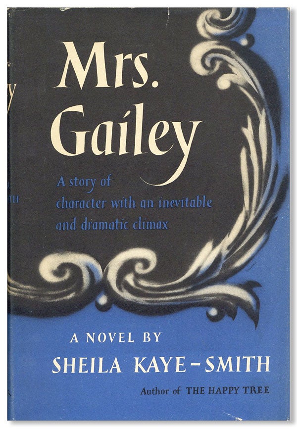 Item #27674] Mrs. Gailey. Sheila KAYE-SMITH