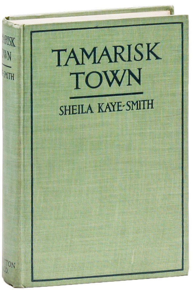 Item #27679] Tamarisk Town. Sheila KAYE-SMITH