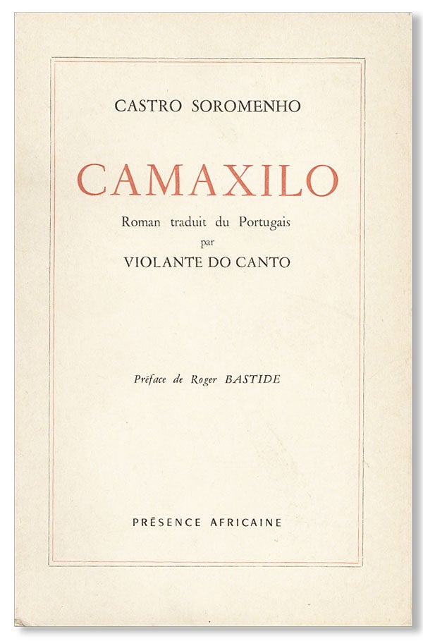 Item #27722] Camaxilo: Roman traduit du Portugais [Terra Morta]. Castro SOROMENHO, trans Violante...