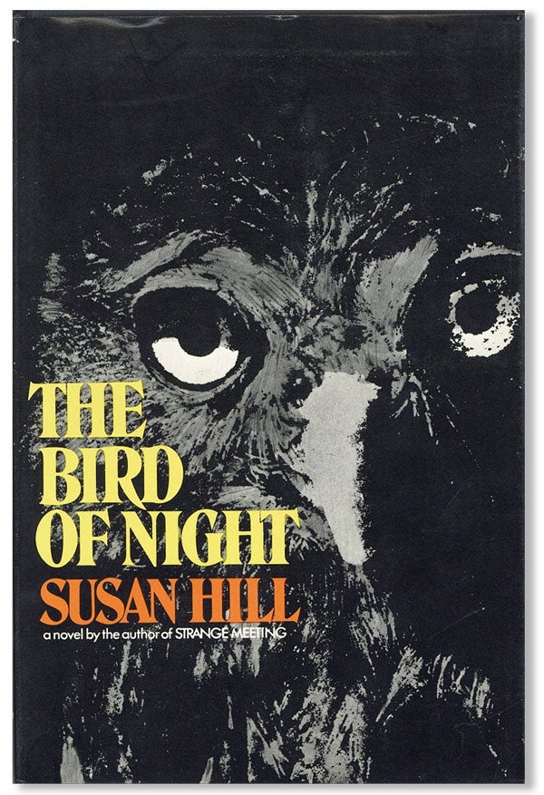 Item #27856] The Bird of Night. Susan HILL