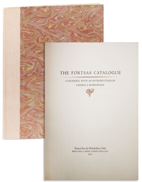 [Item #27896] The Fortsas Catalogue: A Facsimile [Limited Edition]. Renier CHALON, Lessing J. ROSENWALD, ed.