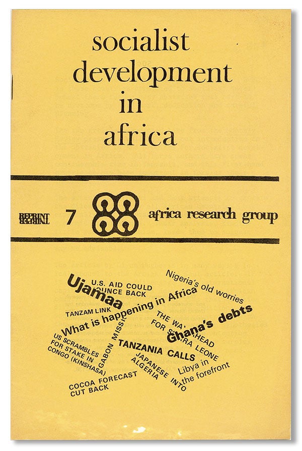 Item #27996] Socialist Development in Africa [cover title]. AFRICA RESEARCH GROUP