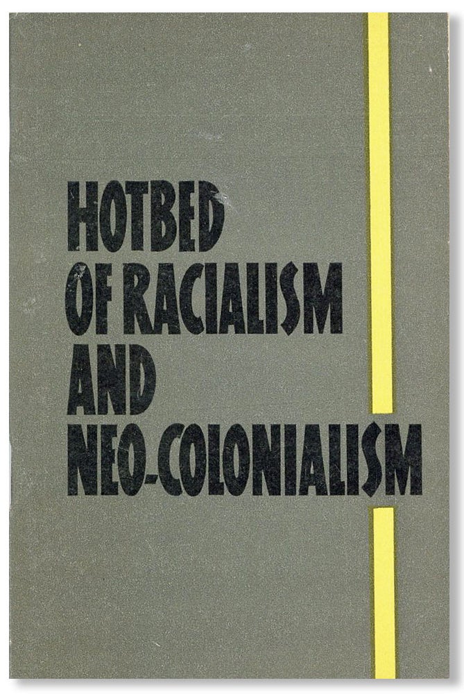 Item #28012] Hotbed of Racialism and Neo-Colonialism. L. TEPLINSKY