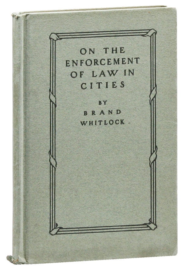 Item #28035] On the Enforcement of Law in Cities. Brand WHITLOCK