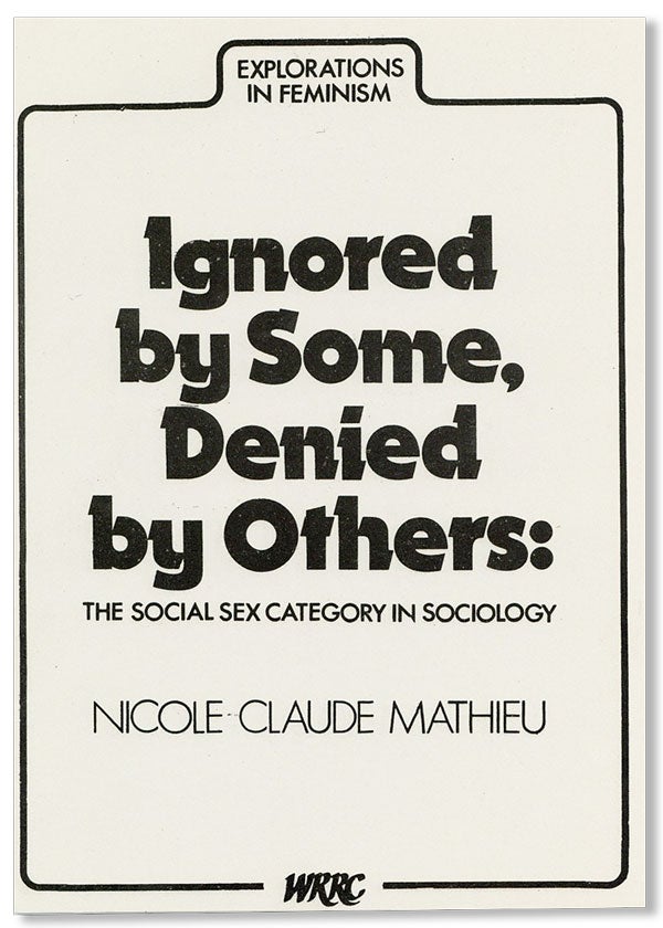 Item #28046] Ignored by Some, Denied by Others: The Social Sex Category in Sociology....