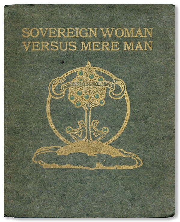Item #28070] Sovereign Woman Versus Mere Man: A Medley of Quotations. Jennie Day HAINES, ed