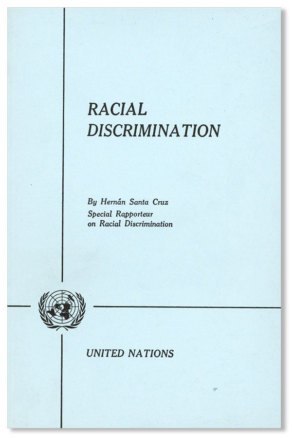 Item #28077] Racial Discrimination. Hernán SANTA CRUZ