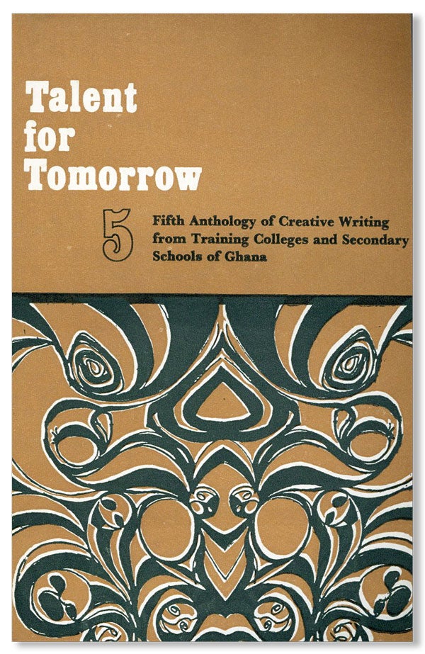 Item #28124] Talent for Tomorrow: Fifth Anthology of Creative Writing from the Training Colleges...