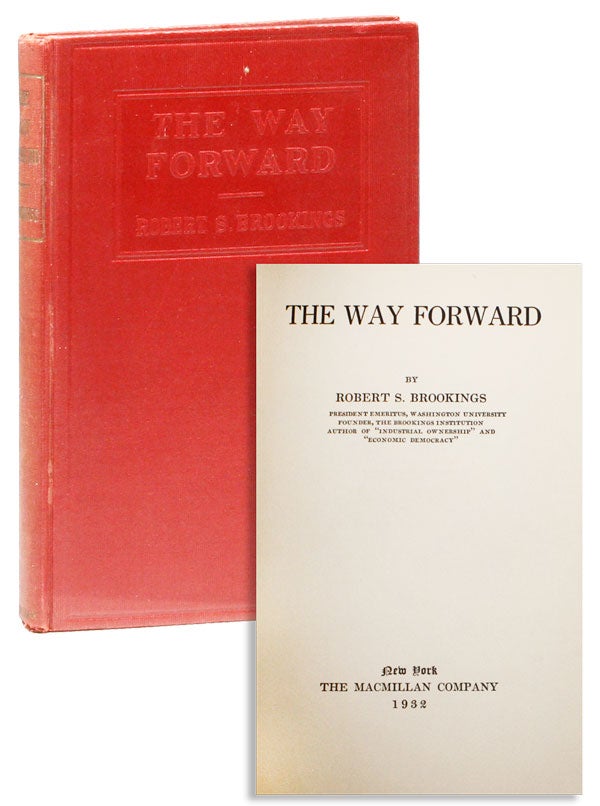 Item #28268] The Way Forward. Robert S. BROOKINGS