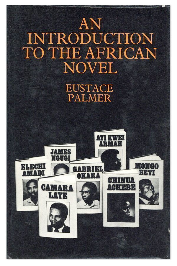 Item #28295] An Introduction to the African Novel. Eustace PALMER