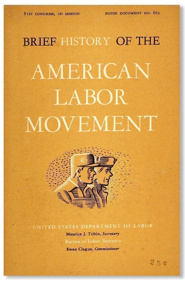 Item #28336] Brief History of the American Labor Movement. UNITED STATES DEPARTMENT OF LABOR