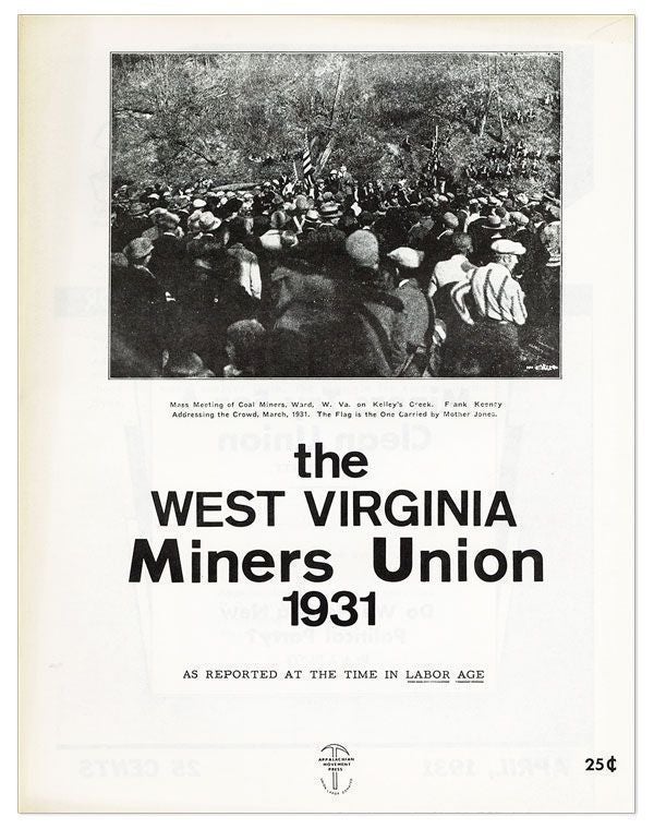 Item #28341] The West Virginia Miners Union, 1931. As Reported at the time in Labor Age. COAL,...