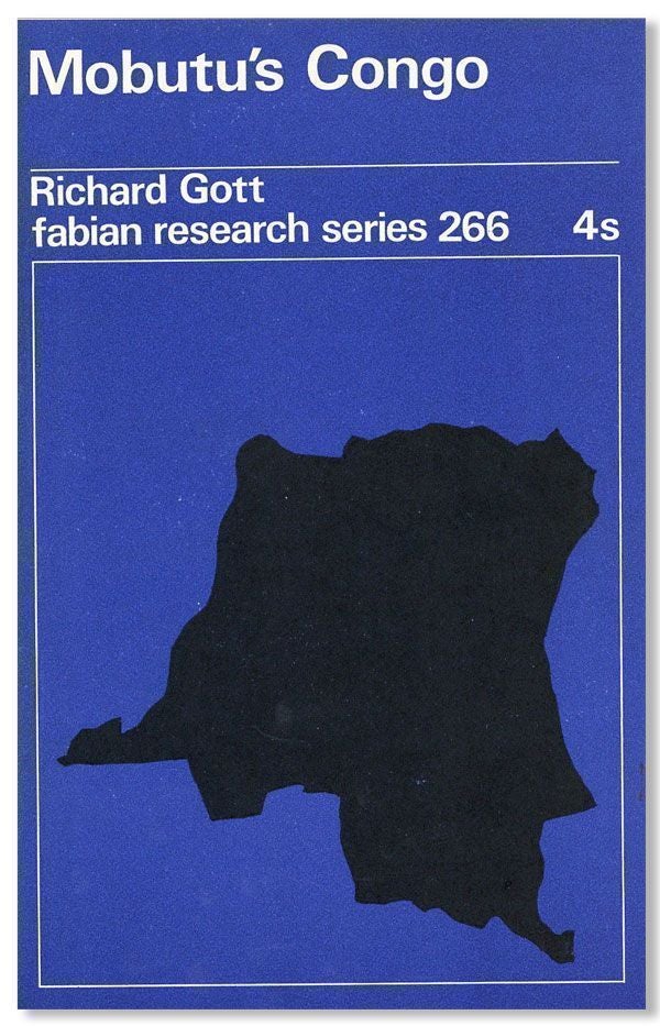Item #28376] Mobutu's Congo [cover title]. Richard GOTT
