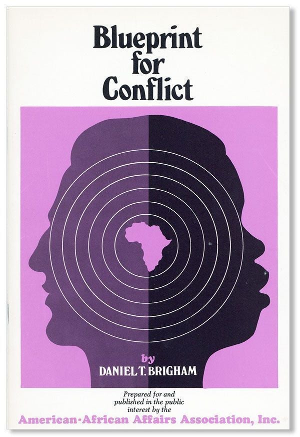 Item #28380] Blueprint for Conflict [cover title]. Daniel T. BRIGHAM