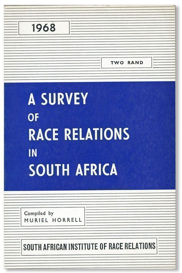 Item #28410] A Survey of Race Relations [1968]. Muriel HORRELL