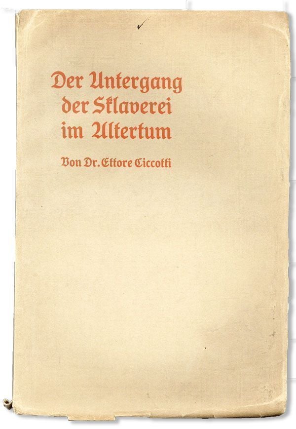 Item #28530] Der Untergang der Sklaverei im Altertum. Ettore CICCOTTI, trans Oda Olberg
