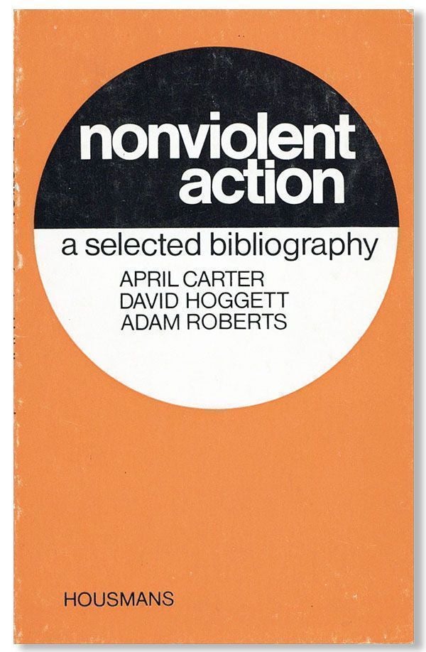 Item #28537] Non-Violent Action: A Selected Bibliography. April CARTER, David Hoggett, Adam Roberts