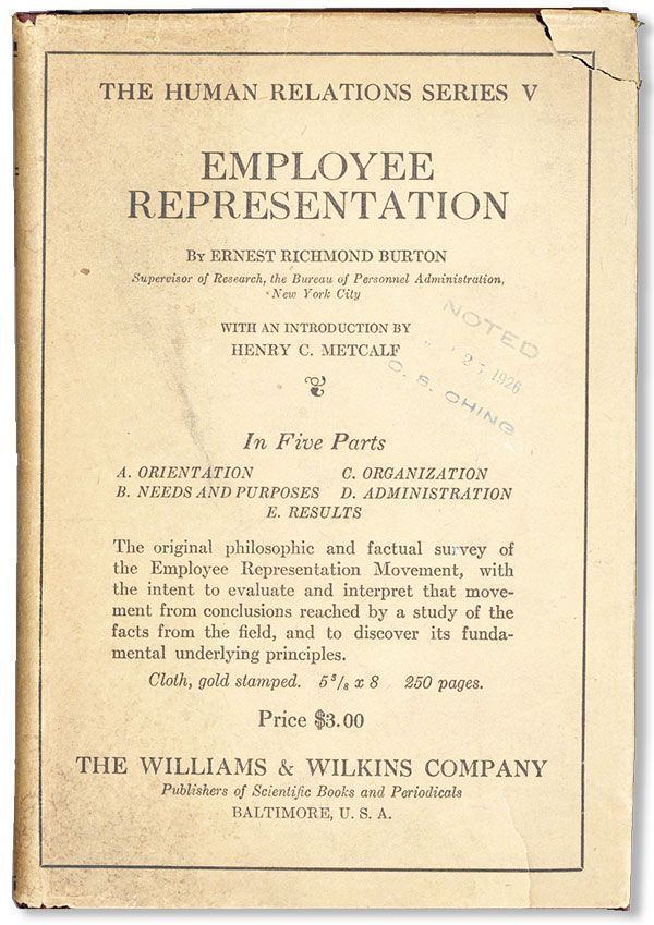 Item #28539] Employee Representation. Ernest Richmond BURTON, foreword Henry C. Metcalf