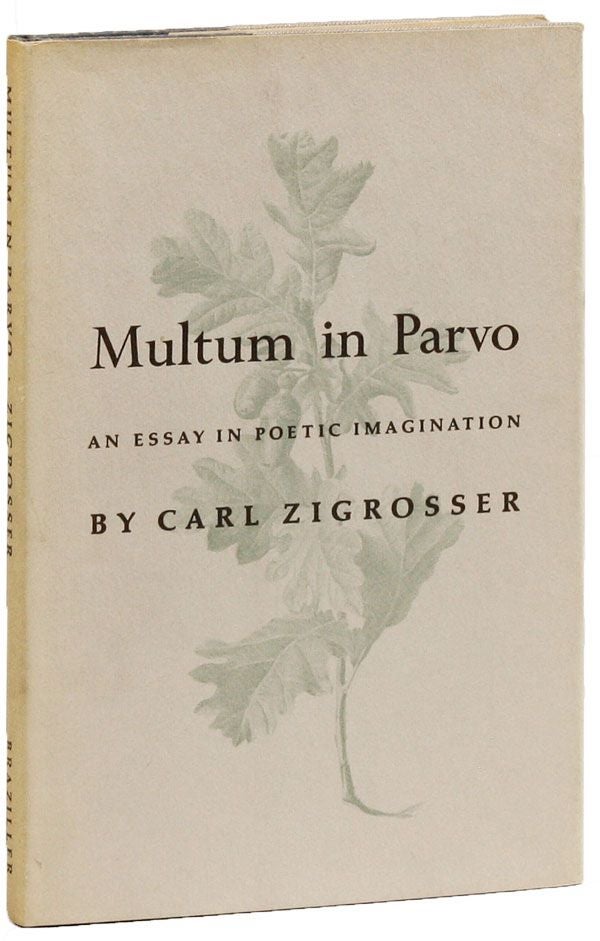 Item #28670] Multum in Parvo: An Essay in Poetic Imagination (Ben Shahn's copy). Carl ZIGROSSER