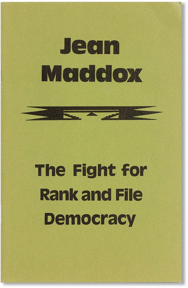Item #28714] Jean Maddox. The Fight for Rank and File Democracy. Union WAGE Educational...