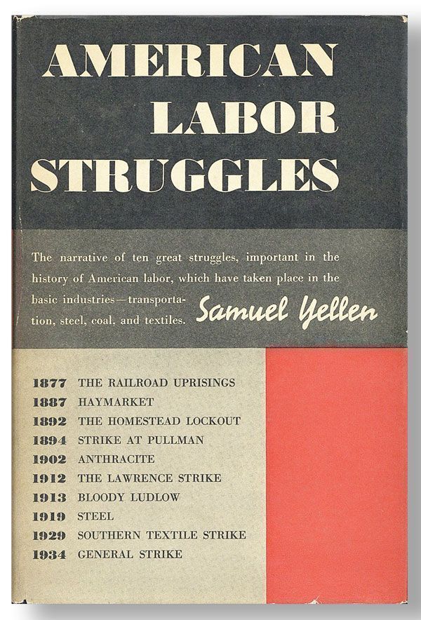 Item #28799] American Labor Struggles. Samuel YELLEN