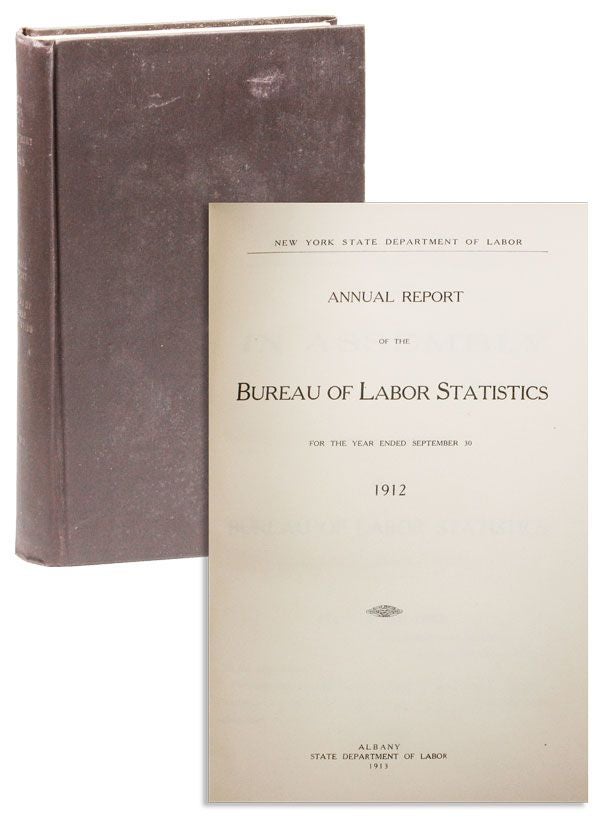 Item #28882] Annual Report of the Bureau of Labor Statistics for the Year Ended September 30,...