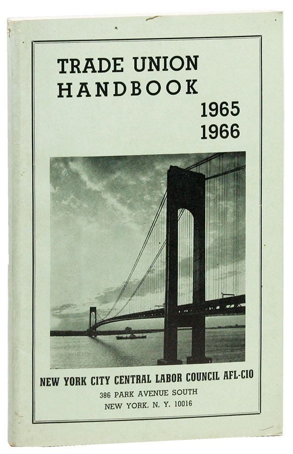 Item #28883] New York City Trade Union Handbook, 1965-1966. AFL-CIO NEW YORK CITY CENTRAL LABOR...