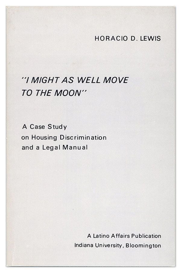 Item #28898] "I Might As Well Move to the Moon": A Case Study on Housing Discrimination and a...