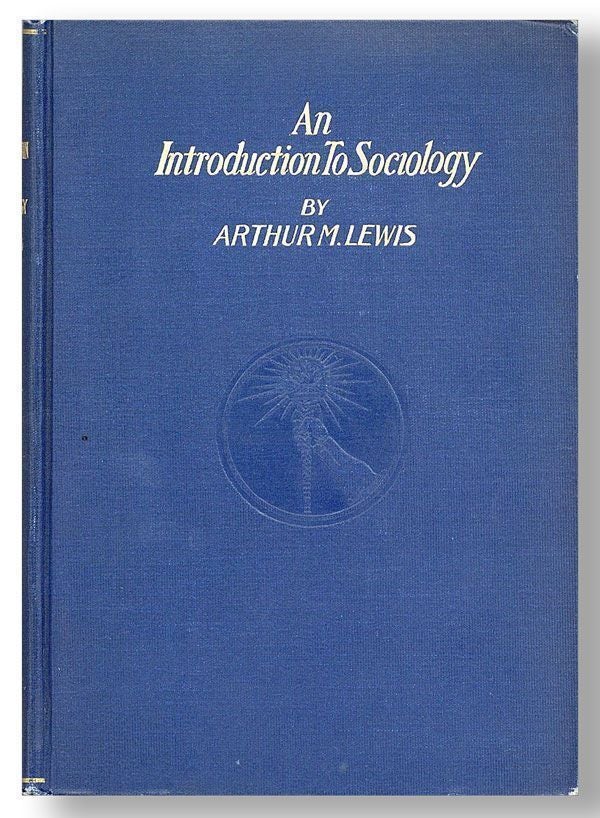 Item #28901] An Introduction to Sociology. Arthur M. LEWIS
