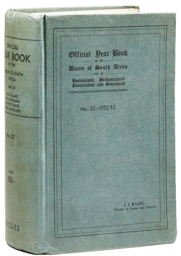 Item #28950] Official Year Book of the Union and of Basutoland, Bechuanaland Protectorate, and...